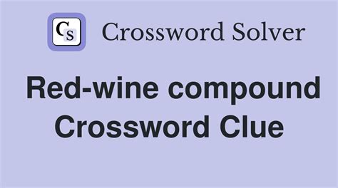 Red Wine Choice Crossword Clue