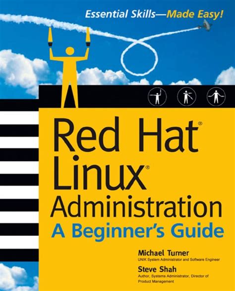 Red hat linux administration a beginner guide. - Red hat linux administration a beginner guide.