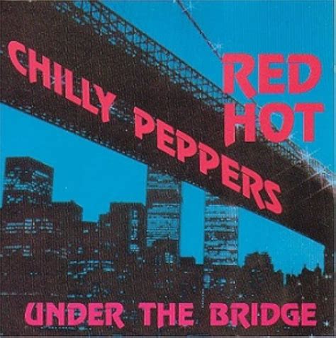 Red hot chili peppers under the bridge. Things To Know About Red hot chili peppers under the bridge. 
