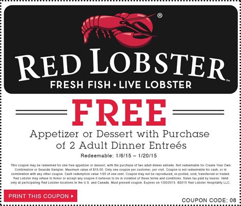Print out coupons for Red Lobster. BeFrugal updates printable coupons for Red Lobster every day. Print the coupons below and take to a participating Red Lobster to save.