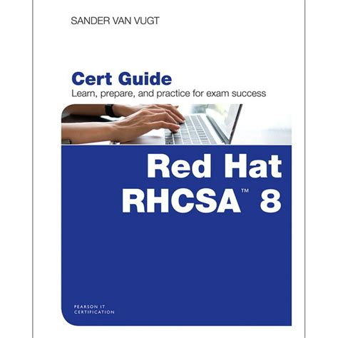 Full Download Red Hat Rhcsa 8 Cert Guide Ex200 Certification Guide By Sander Van Vugt