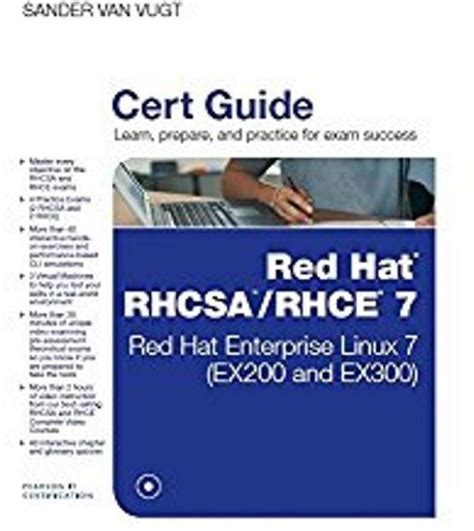 Download Red Hat Rhcsarhce 7 Cert Guide Red Hat Enterprise Linux 7 Ex200 And Ex300 Certification Guide By Sander Van Vugt