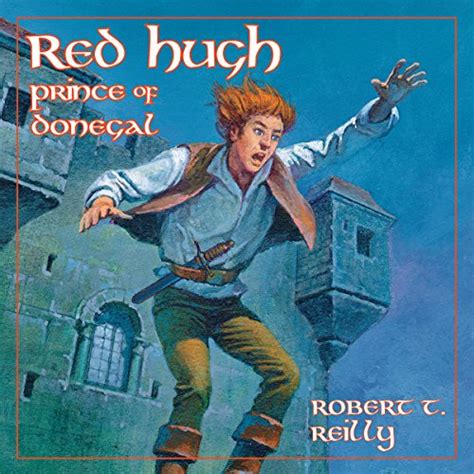 Read Red Hugh Prince Of Donegal By Robert T Reilly