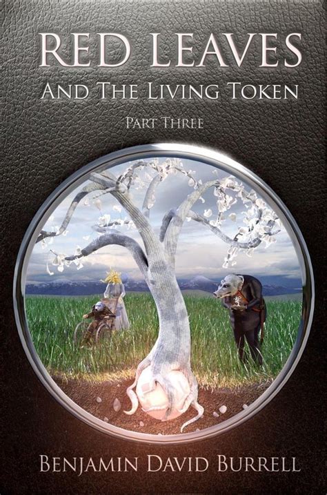 Read Red Leaves And The Living Token By Benjamin David Burrell