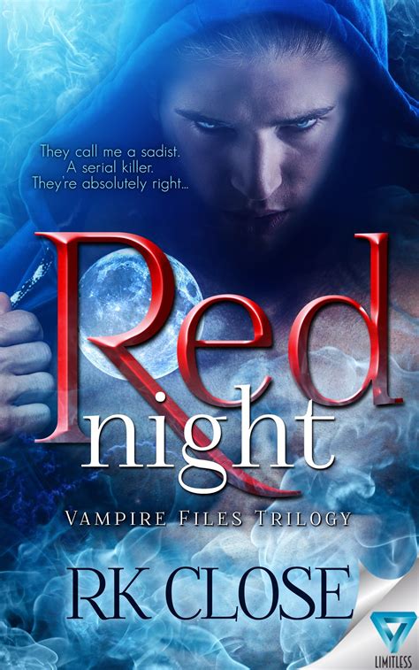 Read Online Red Night Vampire Files Trilogy 1 By Rk Close
