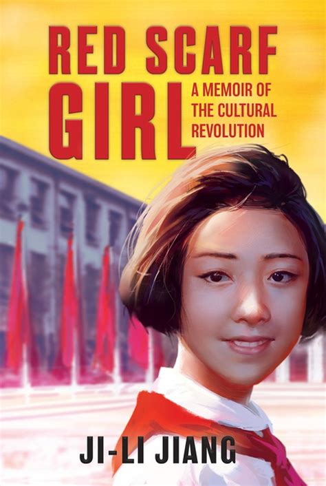 Read Red Scarf Girl A Memoir Of The Cultural Revolution By Jili Jiang