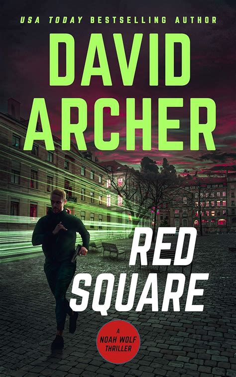 Read Online Red Square Noah Wolf 9 By David  Archer