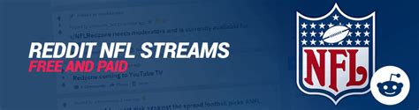 Reddit nfl streams. With NFL+ you can watch your locally televised games on your phone or tablet, including Monday and Sunday Night Football games. You need to be a prime subscriber to watch … 