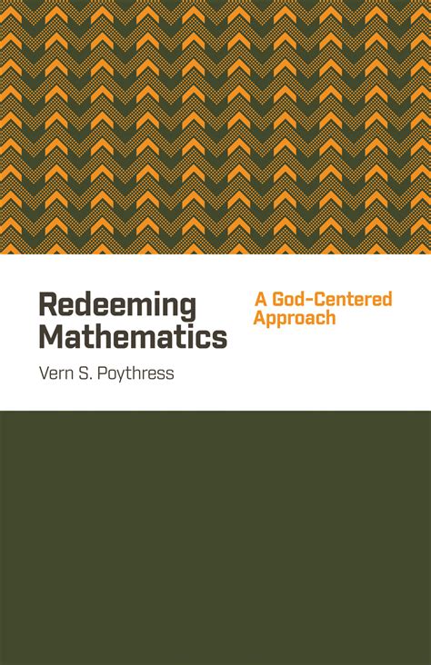 Redeeming Mathematics A God Centered Approach