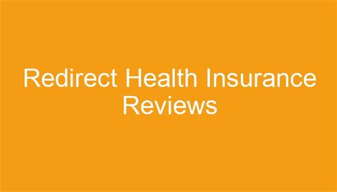 Redirect Health Insurance Reviews