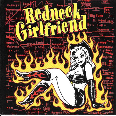 Redneck girlfriend. .  ...