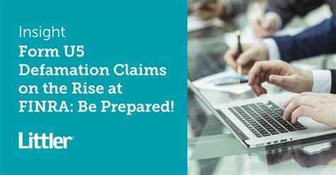 Reducing Defamation Risk From FINRA Form U5 - Ballard Spahr