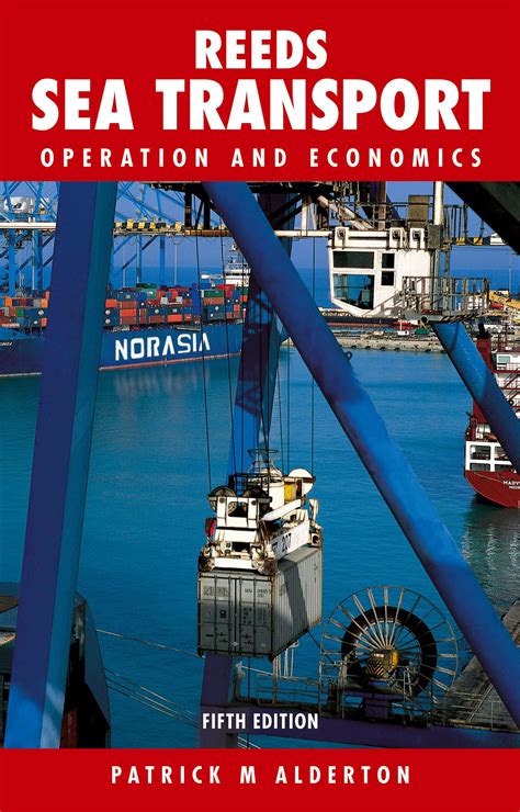 Reeds Sea Transport Operations And Economics