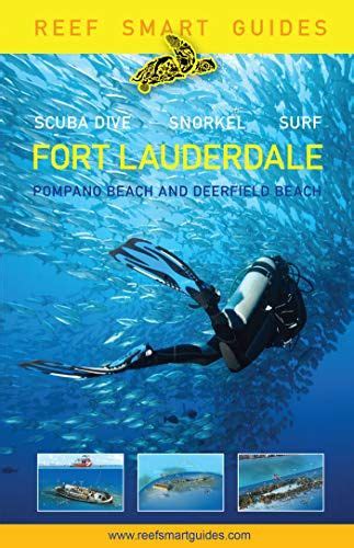 Read Online Reef Smart Guides Florida Fort Lauderdale Pompano Beach And Deerfield Beach Scuba Dive Snorkel Surf By Peter Mcdougall
