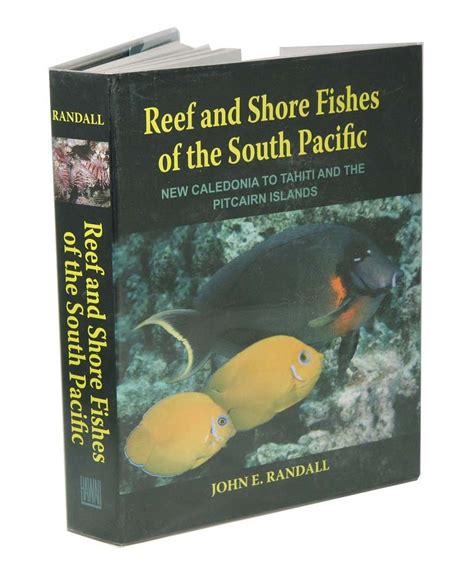 Read Reef And Shore Fishes Of The South Pacific New Caledonia To Tahiti And The Pitcairn Islands By John E Randall