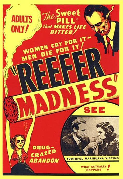 Reefer madness movie. Includes Dwain Esper s iconic REEFER MADNESS plus 9 more exploitation classics! Get ready for a roller-coaster trip of emotion with this campy collection from the golden age of Hollywood! Originally intended to warn America s youth of the perils of drugs, sex, and alcohol, these outlandish and unintentionally hilarious tales have heartache, … 