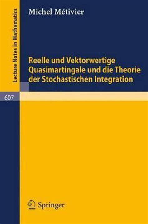 Reelle und vektorwertige quasimartingale und die theorie der stochastischen integration. - Level iii study guide liquid penetrant testing.