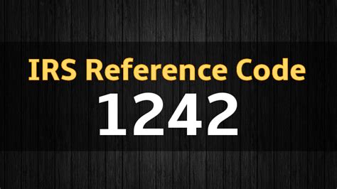1242 irs reference number December 25, 2020 - Less than a minute read .... 