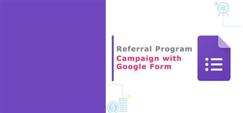 Referral Program Campaign with Google Form
