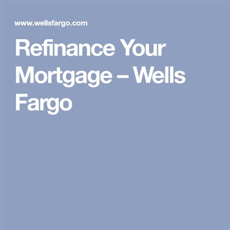 Refinance wells fargo mortgage rates. Things To Know About Refinance wells fargo mortgage rates. 