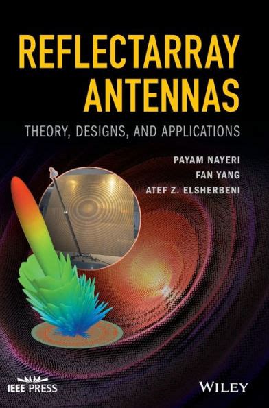 Full Download Reflectarray Antennas Theory Designs And Applications By Payam Nayeri
