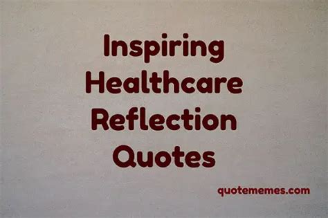 Reflection Quotes For Health Care Meetings