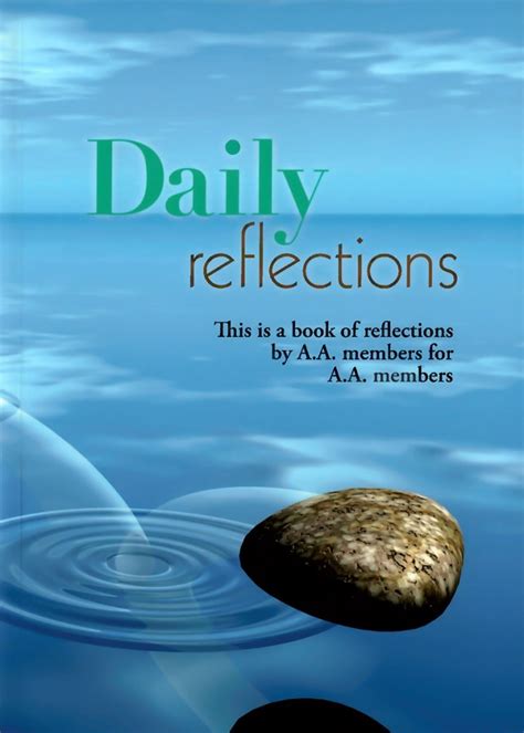Reflections aa. A.A. Daily Reflection • December 22. December 22. PRINCIPLES, NOT PERSONALITIES. The way our "worthy" alcoholics have sometimes tried to judge the … 