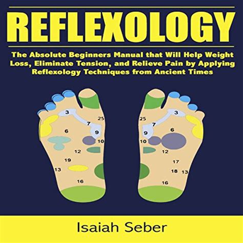 Reflexology the absolute beginners manual that will help weight loss eliminate tension and relieve pain by. - Honda cbf 600 s service manual.