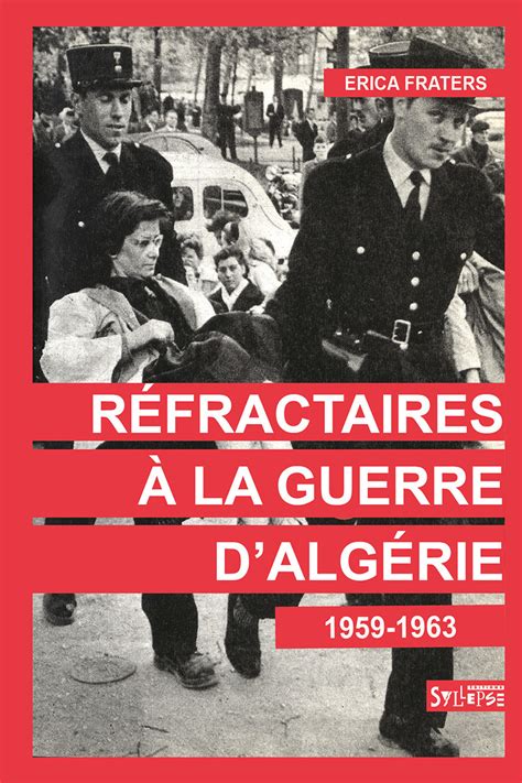 Refractaires a la guerre d'algerie, 1959 1963. - Coleccion chiquilines imagen y sonido (chiquilines-imagen y sonido).