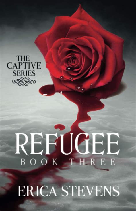 Read Refugee The Captive 3 By Erica Stevens