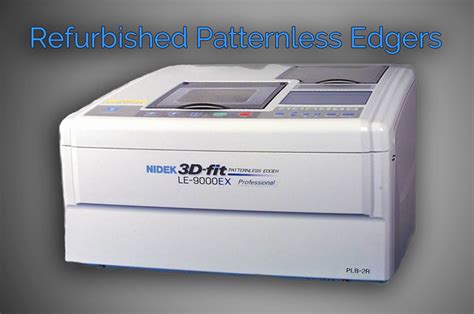 Refurbished Patternless Edgers Sales and Service - Optitech USA