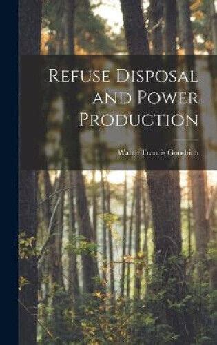 Refuse Disposal And Power Production