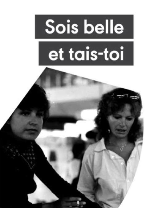 Regarder Sois belle et tais-toi en streaming complet - JustWatch