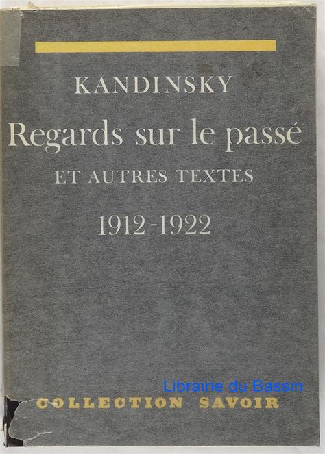 Regards sur le passé et autres textes, 1912 1922. - The meaning of the body aesthetics of human understanding reprint edition.