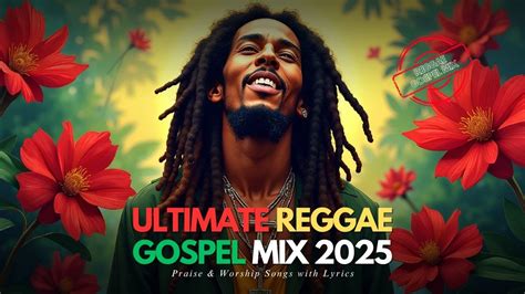 Reggae gospel mix. .  ...