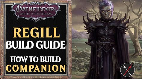 Pathfinder: Wrath of the Righteous Regill Build Guide Last Update: September 17, 2021 4:38 PM By: Robert Grosso The companion list of Pathfinder: Wrath of the Righteous is filled with a diverse set of characters, each with their unique traits and skillsets.. 