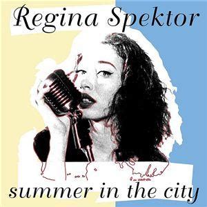 Regina Spektor’s Summer in the City
