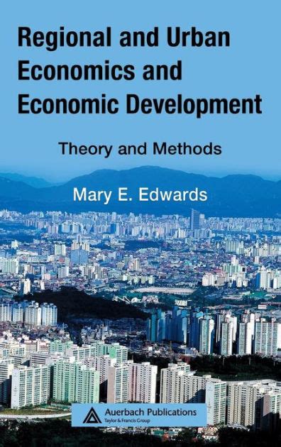 Regional And Development Economic Methods Economics Urban Theory