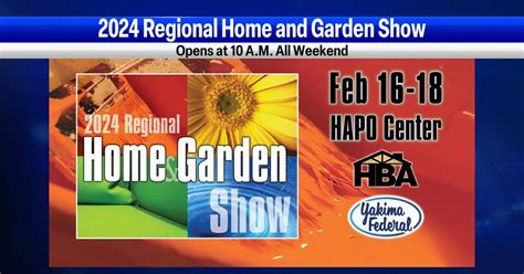 474px x 355px - Regional Home and Garden Show runs Feb. 16-18 at the Hapo Center in Pasco