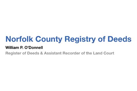 Registry of deeds norfolk. 4 days ago · The Middlesex South County Registry of Deeds is proud to offer a free notification tool, which alerts homeowners by email when a new document is recorded in their name or for their address. If you own real estate in Middlesex South County, use the link below to create an account, and then register up to 3 properties. 