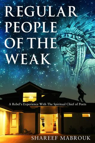 Download Regular People Of The Weak A Rebels Experience With The Spiritual Chief Of Poets By Shareef Mabrouk