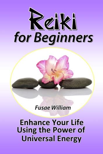 Reiki for Beginners: Enhance Your