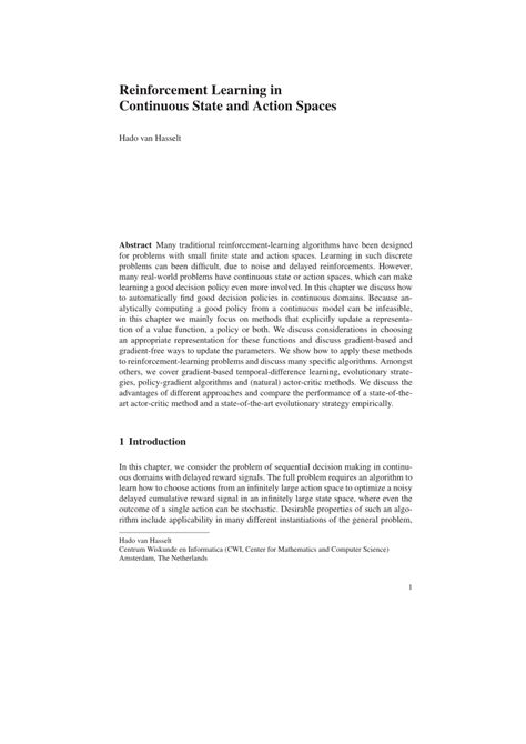 Reinforcement learning in continuous state and action spaces.  These are honest limitations...