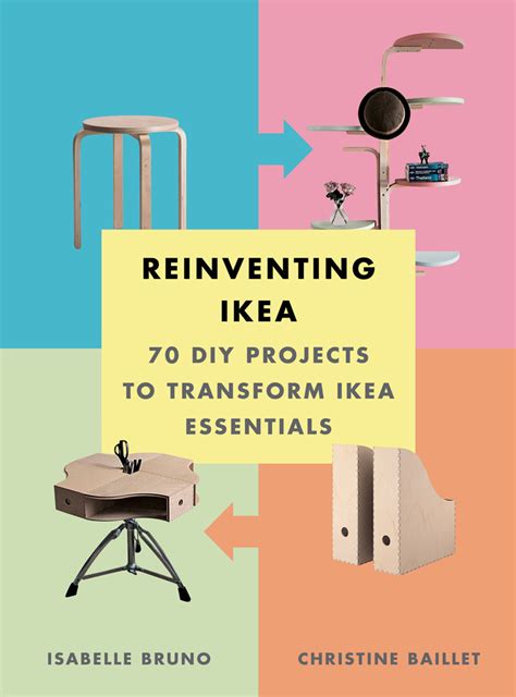 Read Reinventing Ikea 70 Diy Projects To Transform Ikea Essentials By Isabelle Bruno