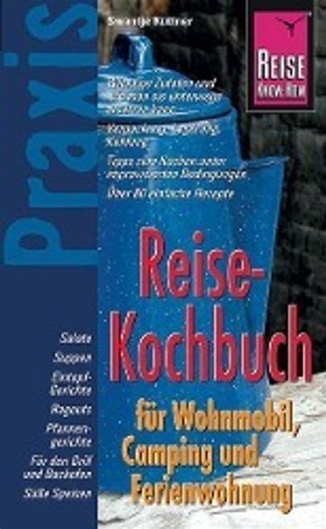 Reise kochbuch fu r wohnmobil, camping und ferienwohnung. - Utilisation et aménagement de l'espace souterrain dans la communauté urbaine de québec.