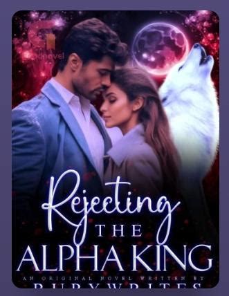 Rejecting the alpha king my second chance mate reddit.  The King with ...