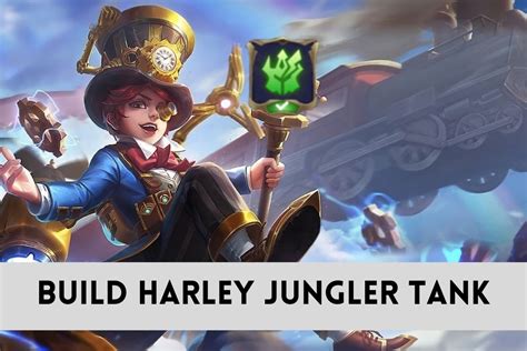 Rekomendasi Build Harley Jungler Tank 2024 - VCGamers