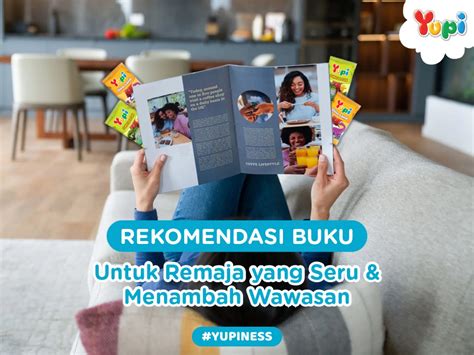 Rekomendasi Buku untuk Remaja yang Suka Bacaan Seru dan …