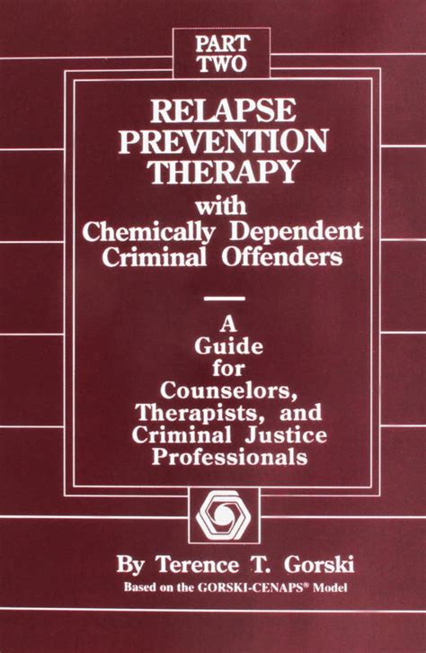 Relapse prevention therapy with chemically dependent criminal offenders a guide. - Política de ação da secretaria de estado da promoção social..