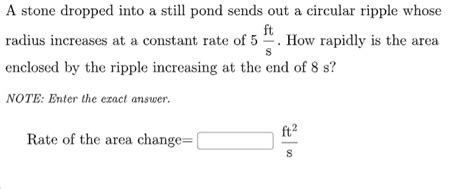 Related rates stone dropped into pond.  In this case, chances are negl...